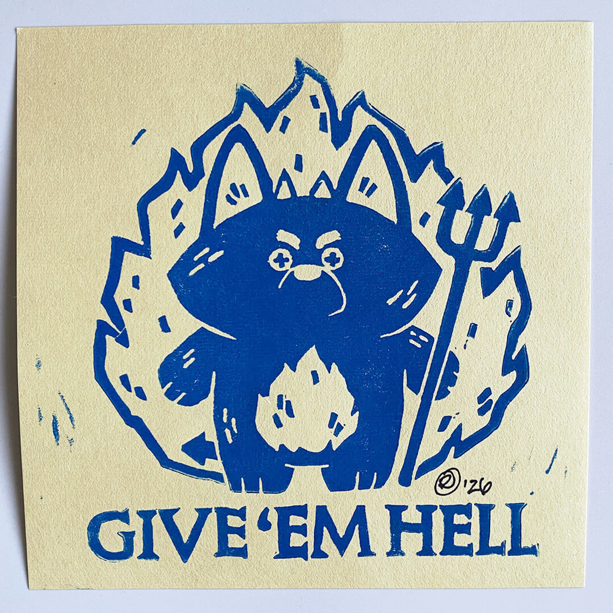 Bubba Bad, Give 'Em Hell (Blue on Cream)