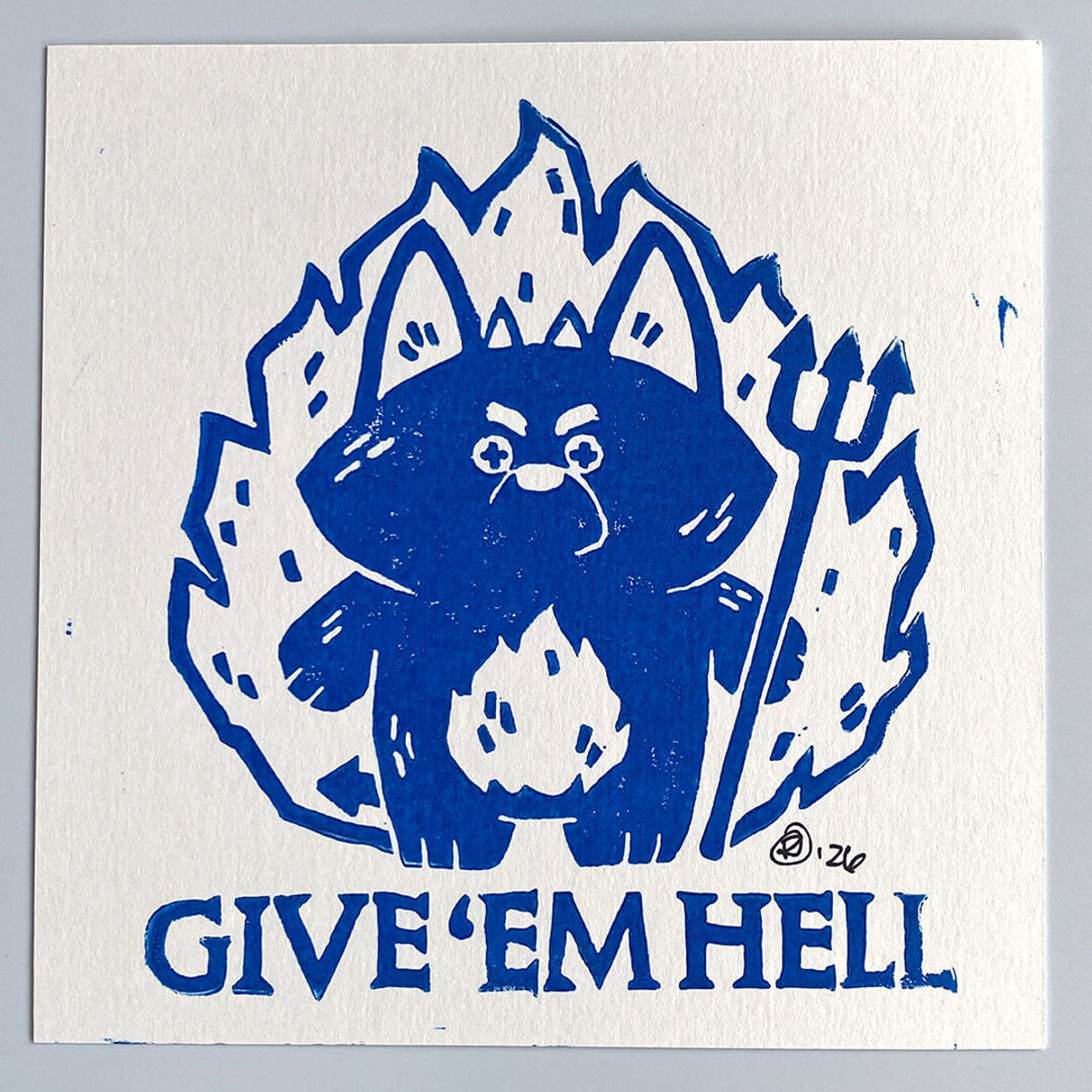 Bubba Bad, Give 'Em Hell (Blue on White)