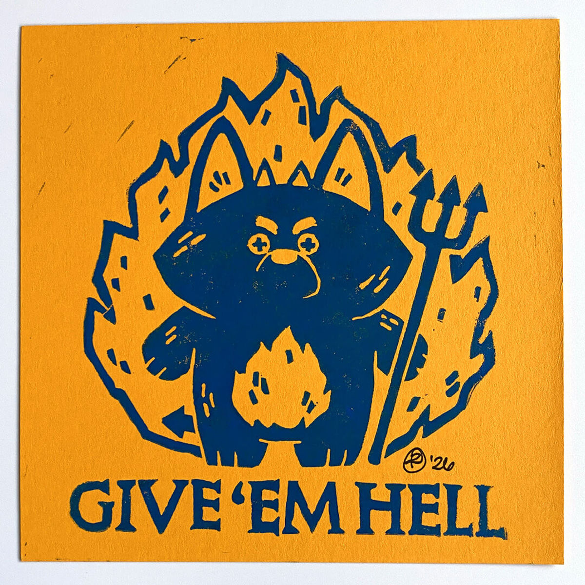 Bubba Bad, Give 'Em Hell (Blue on Yellow)