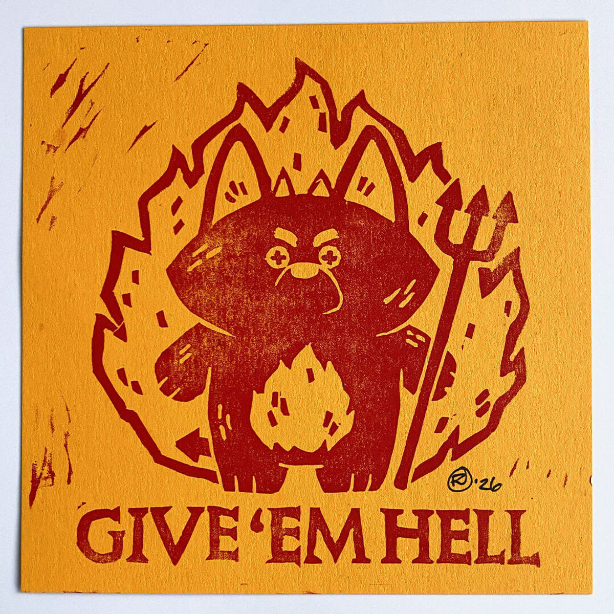 Bubba Bad, Give 'Em Hell (Red on Yellow)