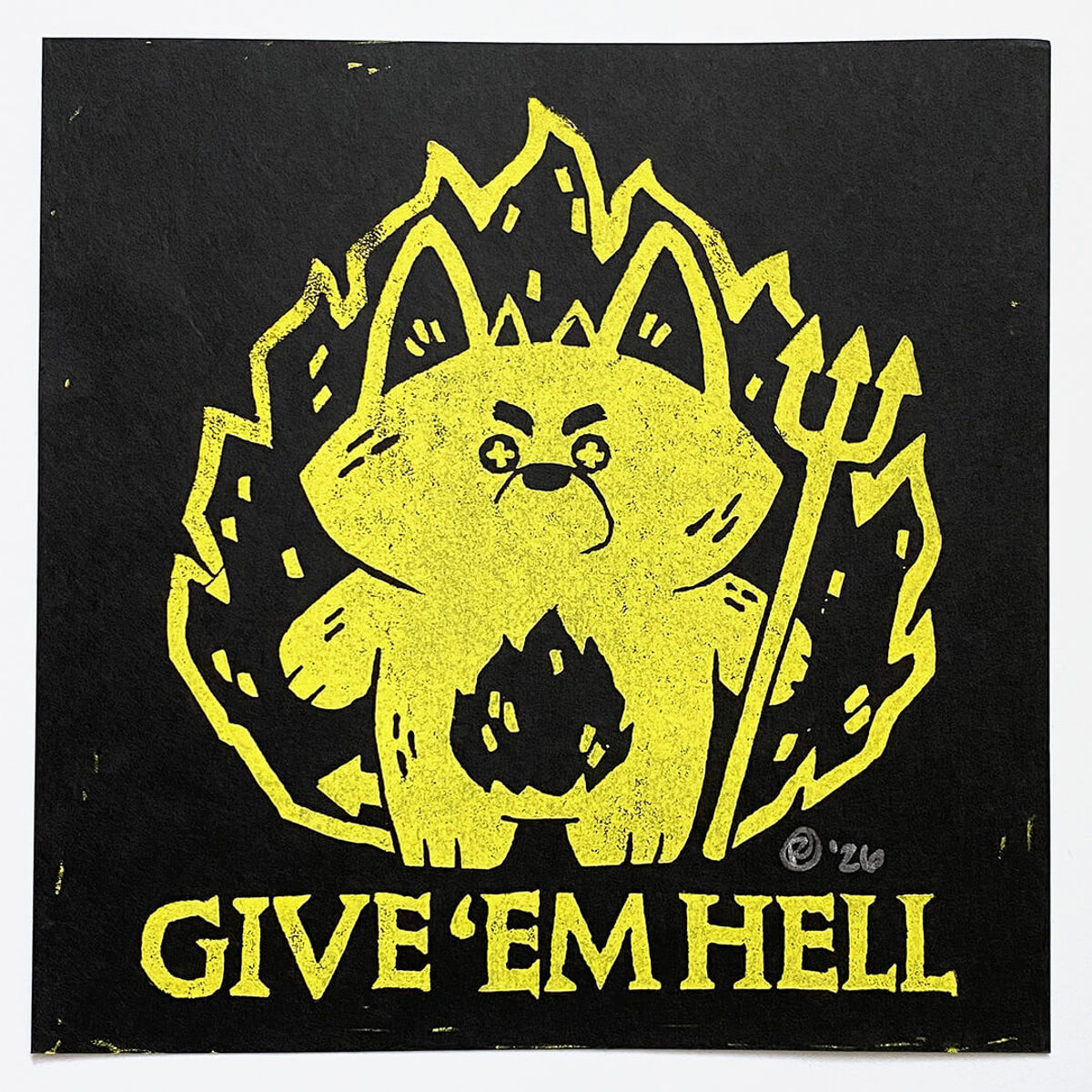 Bubba Bad, Give 'Em Hell (Yellow on Black)