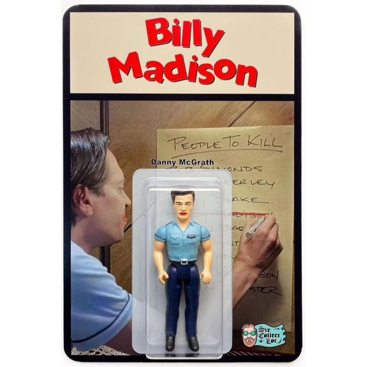 Danny McGrath : Billy Madison by Sir Collect-a-lot