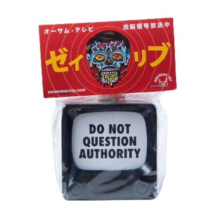 Do Not Question Authority by Awesome Toy