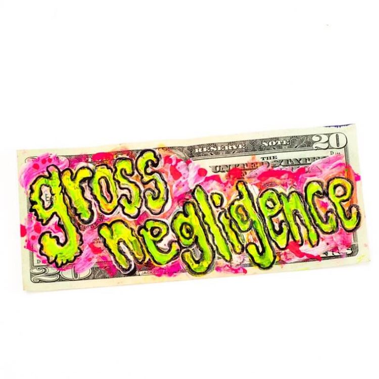 Gross Negligence by American Gross (Josh Kimberg)