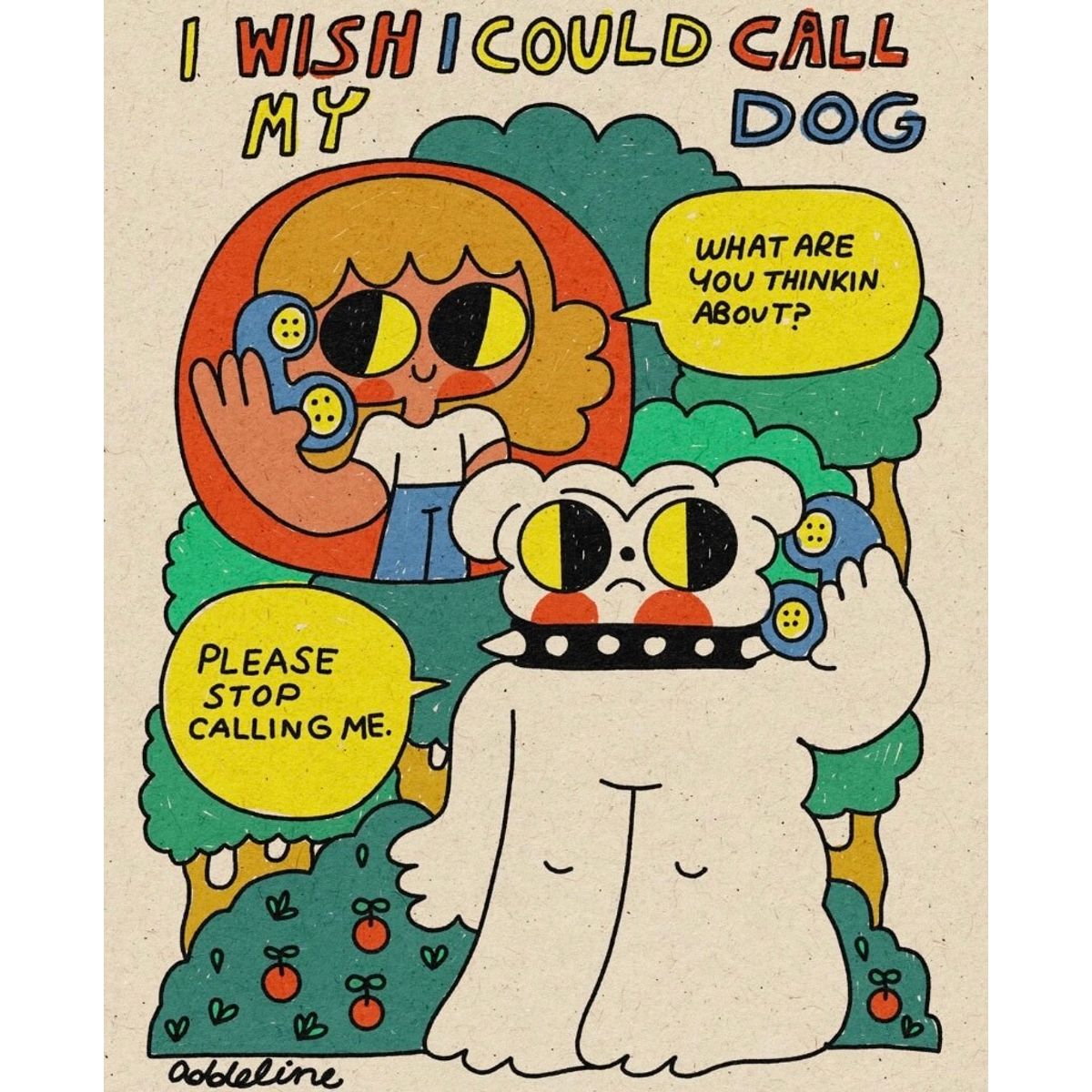 I WISH I COULD CALL MY DOG