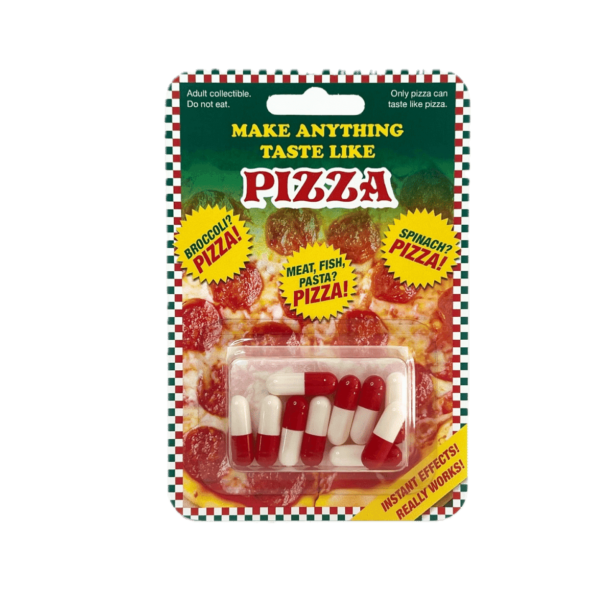 Make Anything Taste Like Pizza