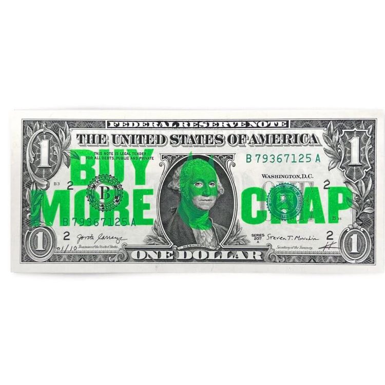 Rich Enough to be Batman - "Buy More Crap" Green Dollar Note by Heath Kane