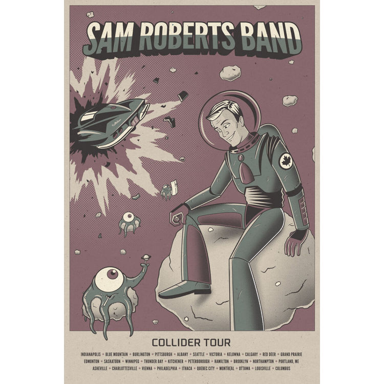 Sam Roberts Band - Collider Tour Poster by Matthew Douglas