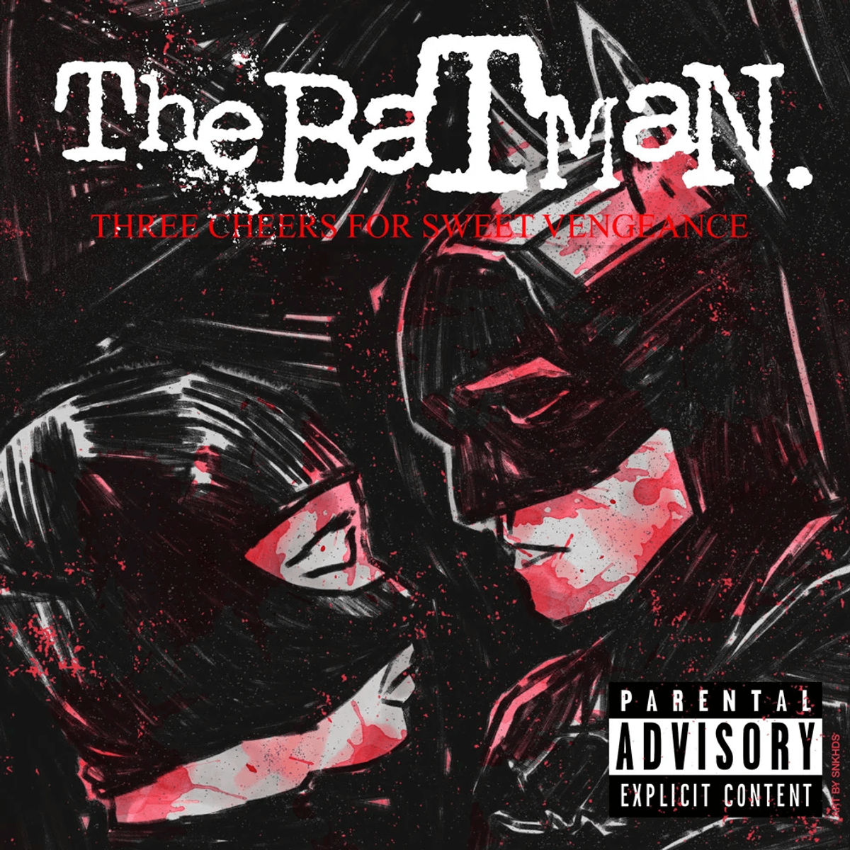 The Batman. - Three Cheers For Sweet Vengeance