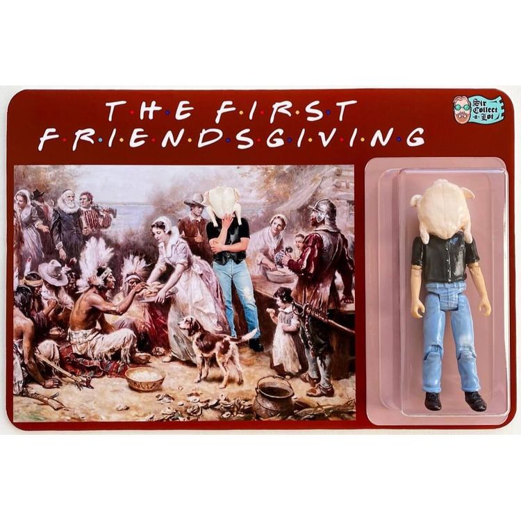 The First Friendsgiving by Sir Collect-a-lot