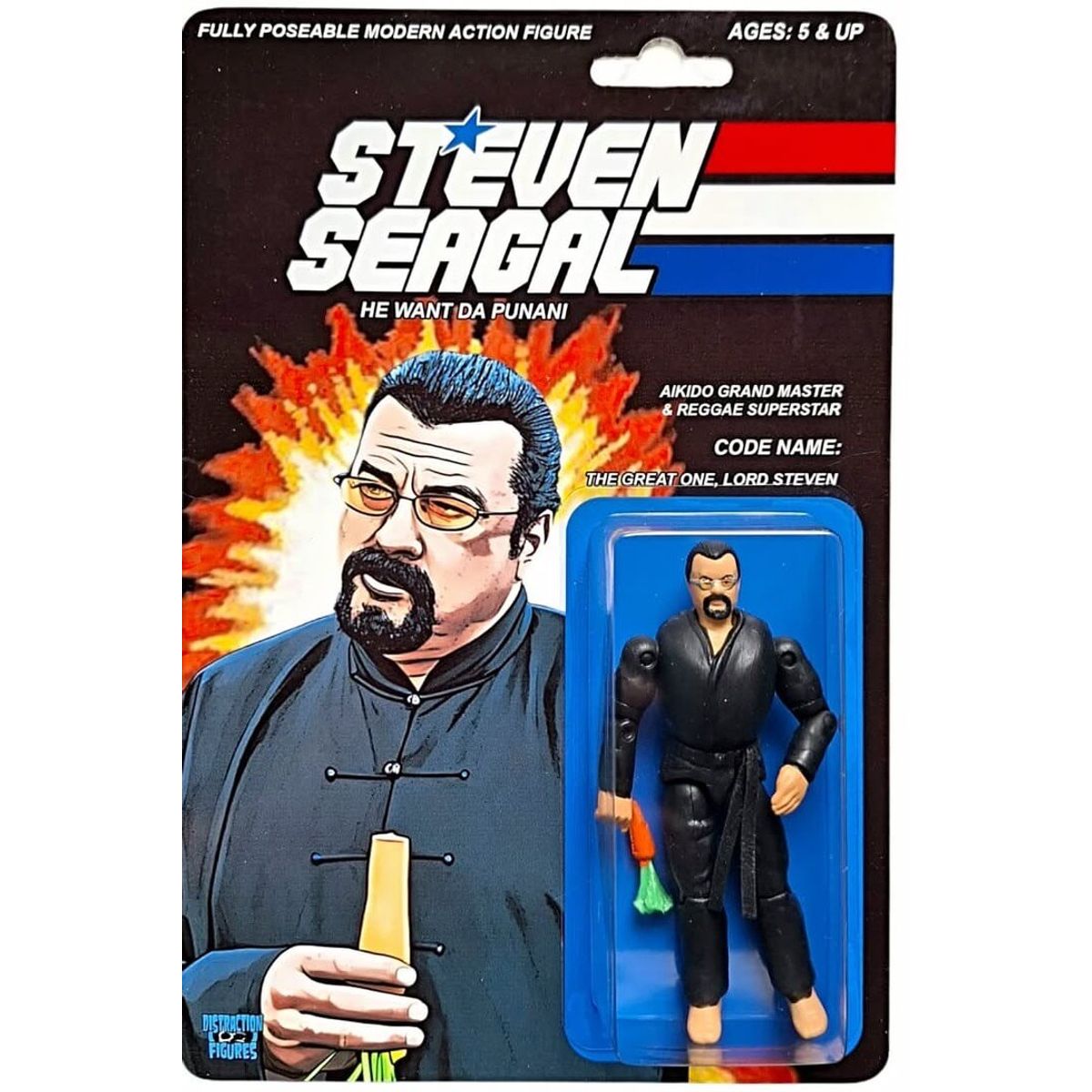 The Great One, Lord Steven : Steven Seagal