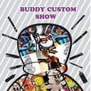 Bic Buddy Custom Show