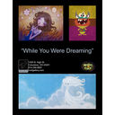 While You Were Dreaming