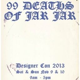 99 Deaths of Jar Jar