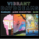 Vibrant Daydreams