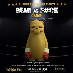 Dead as F#ck Champ Show