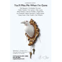 You'll Miss Me When I'm Gone