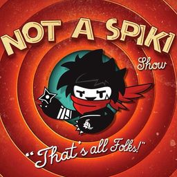 Not My Spiki Show