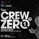 Crew Zero 1 Custom Show