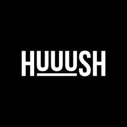 HUUUSH
