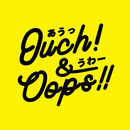 Ouch & Ooops