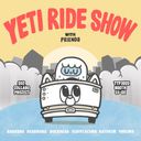 Yeti Ride Show with Friends