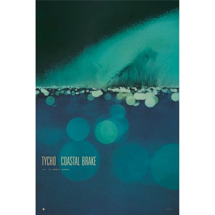 Tycho - Coastal Brake by ISO50 (Scott Hansen)