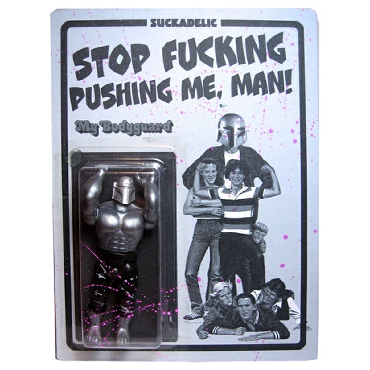 Stop Fucking Pushing Me, Man!
