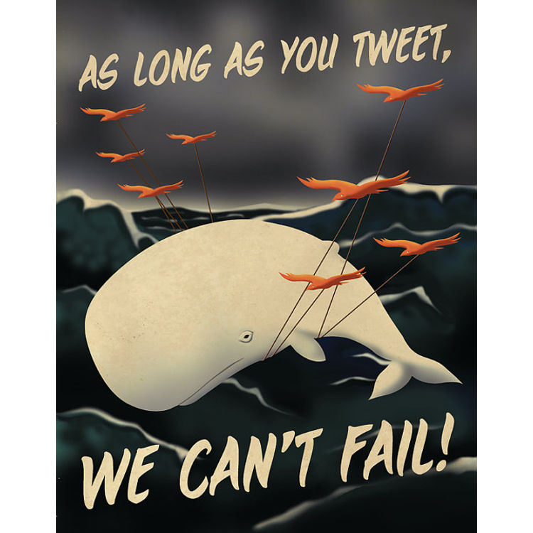 As Long As You Tweet. We Can't Fail by Aaron Wood
