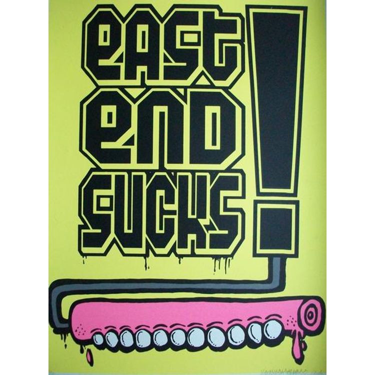 East End Sucks by Aida