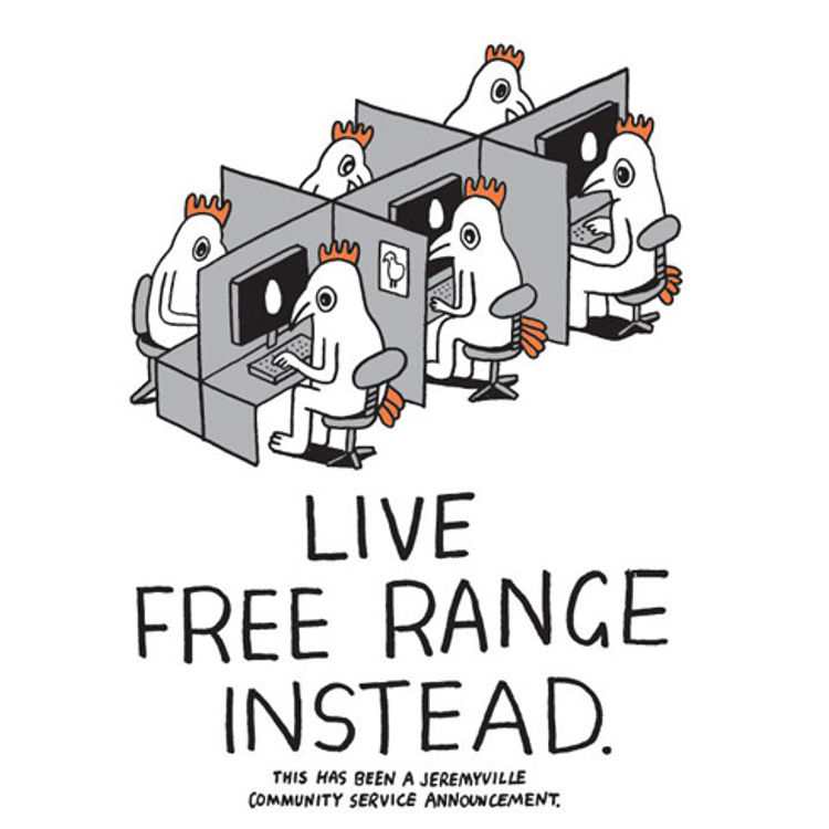 live free range instead by Jeremyville