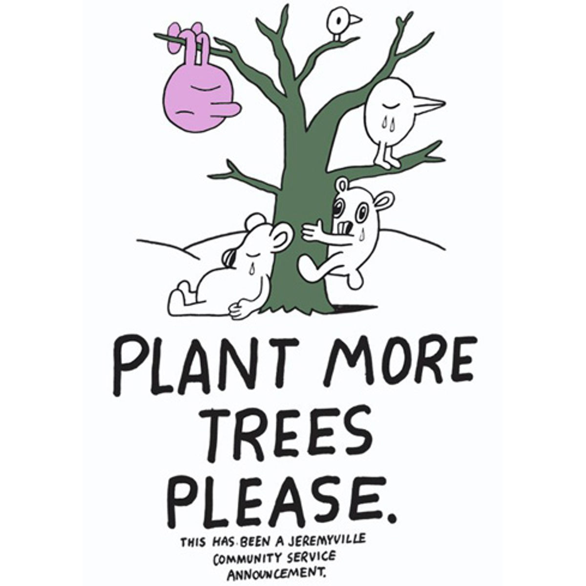 plant more trees please