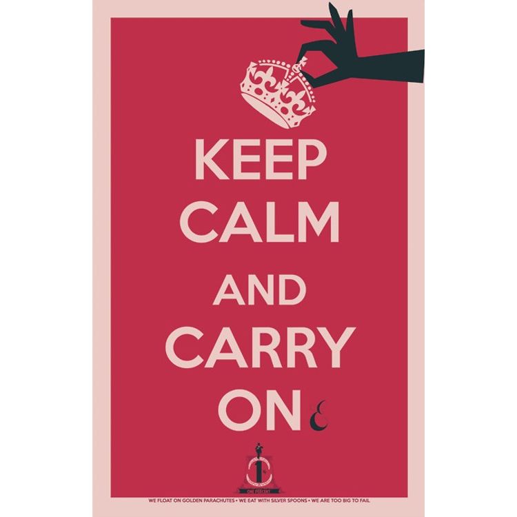 The One Percent: Keep Calm by Fro (Fernando Reza)
