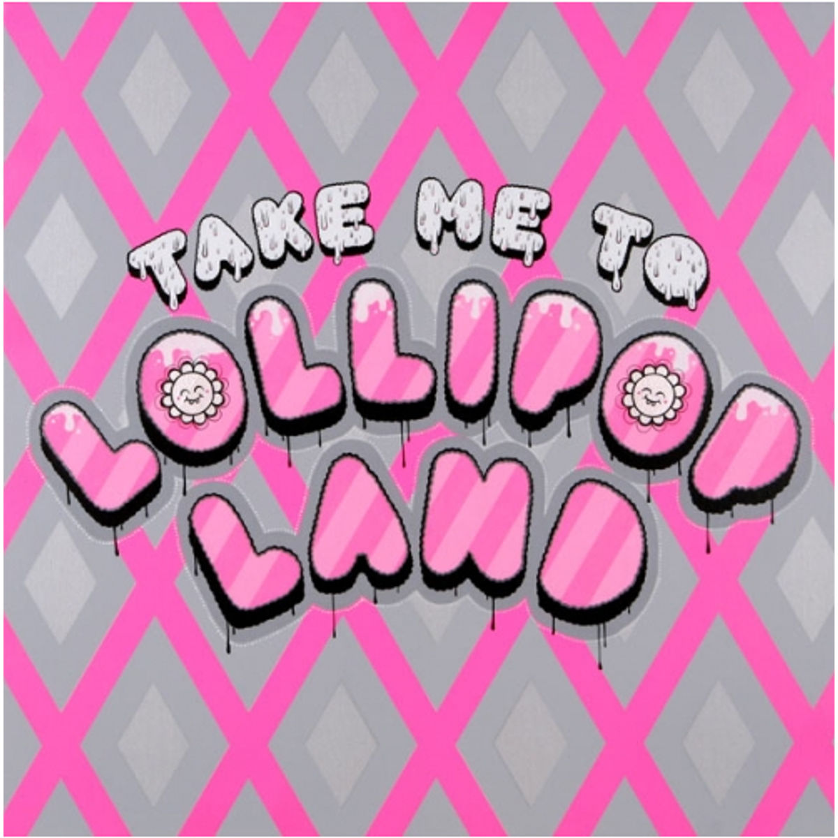 Take Me to Lollipop Land