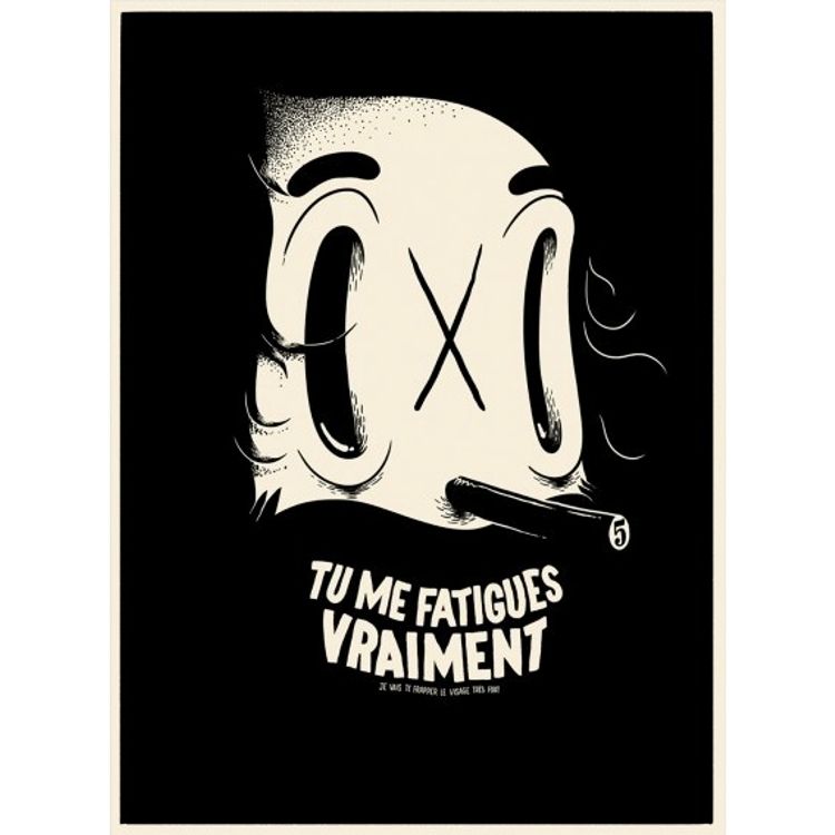 You Make Me Really Tired by McBess (Matthieu Bessudo)