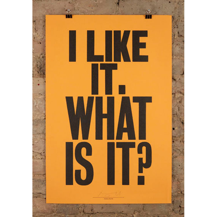 i like it by Anthony Burrill