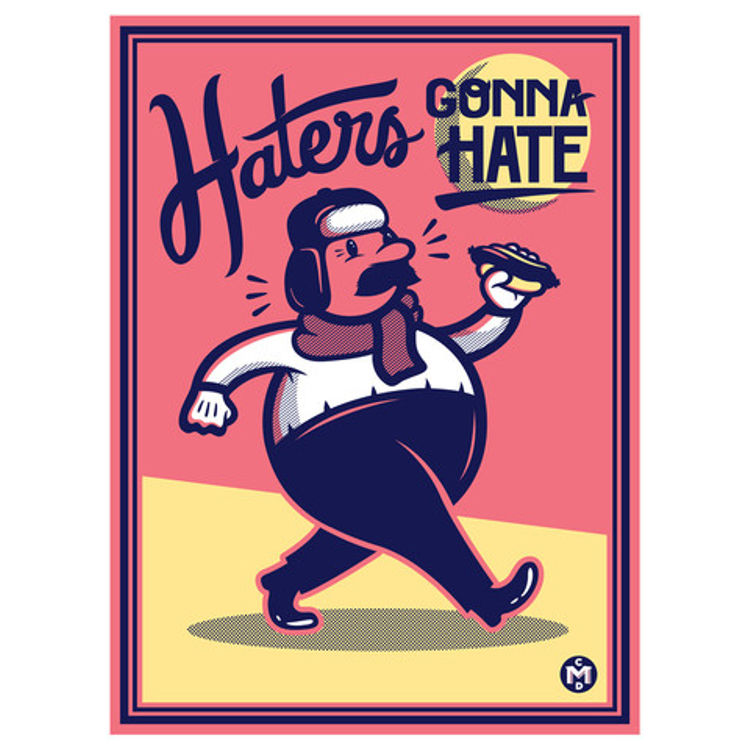 Haters Gonna Hate by Chris DeLorenzo