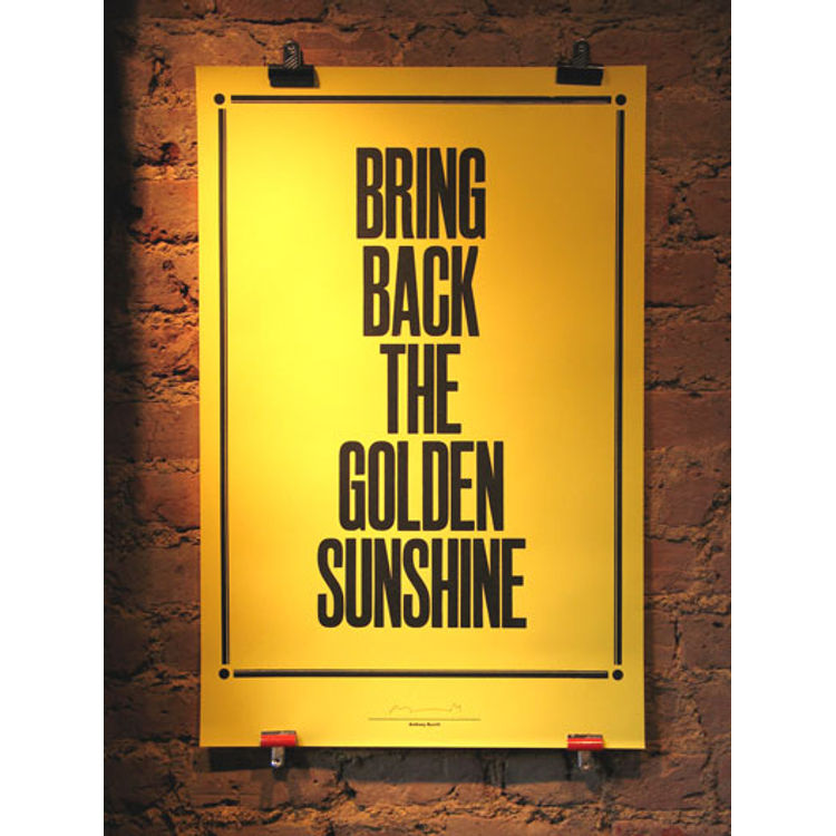 golden sunshine by Anthony Burrill