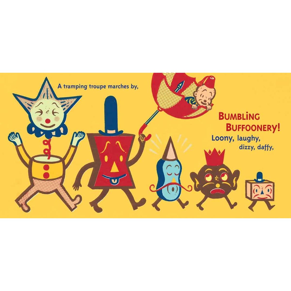 A tramping troupe marches by