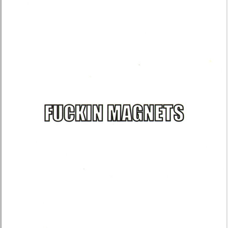 Fuckin Magnets by Kiersten Essenpreis