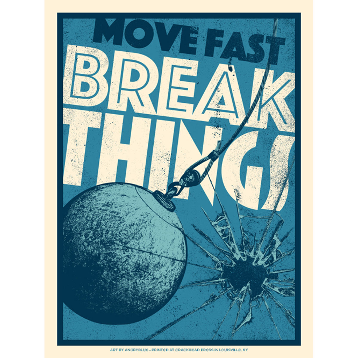 Move Fast Break Things