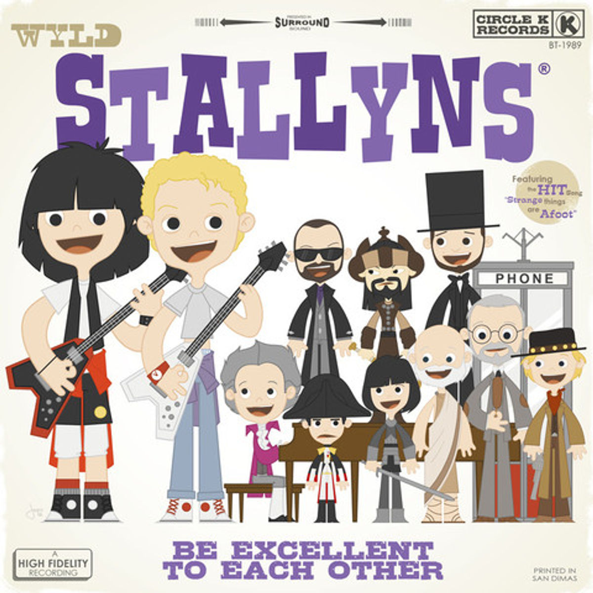 Wyld Stallyns - Be Excellent To Each Other