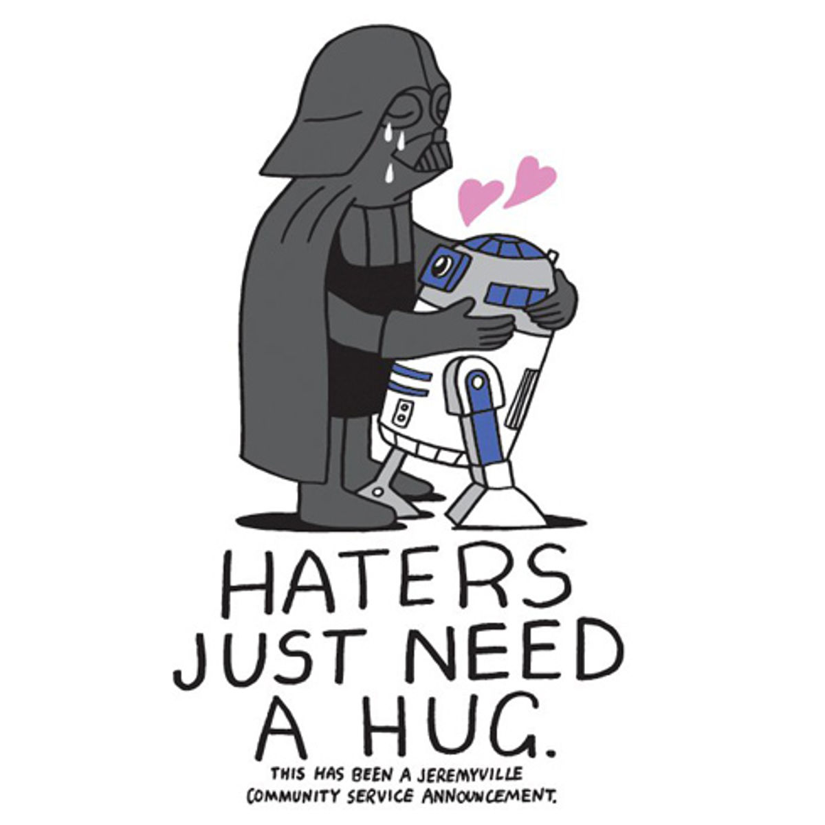 HATERS JUST NEED A HUG