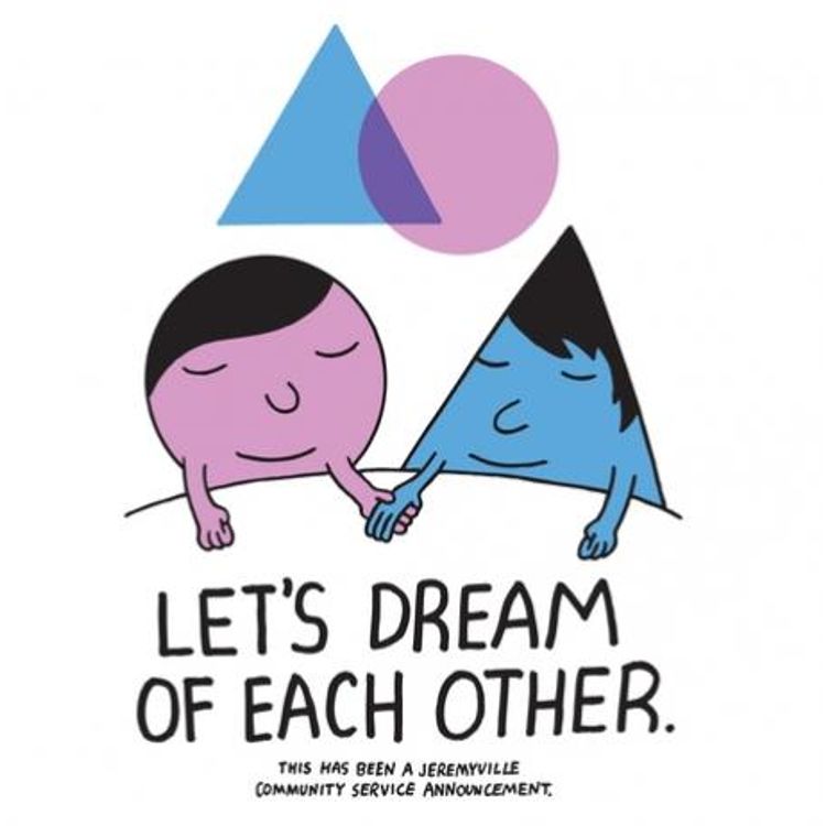 LETS DREAM OF EACH OTHER by Jeremyville