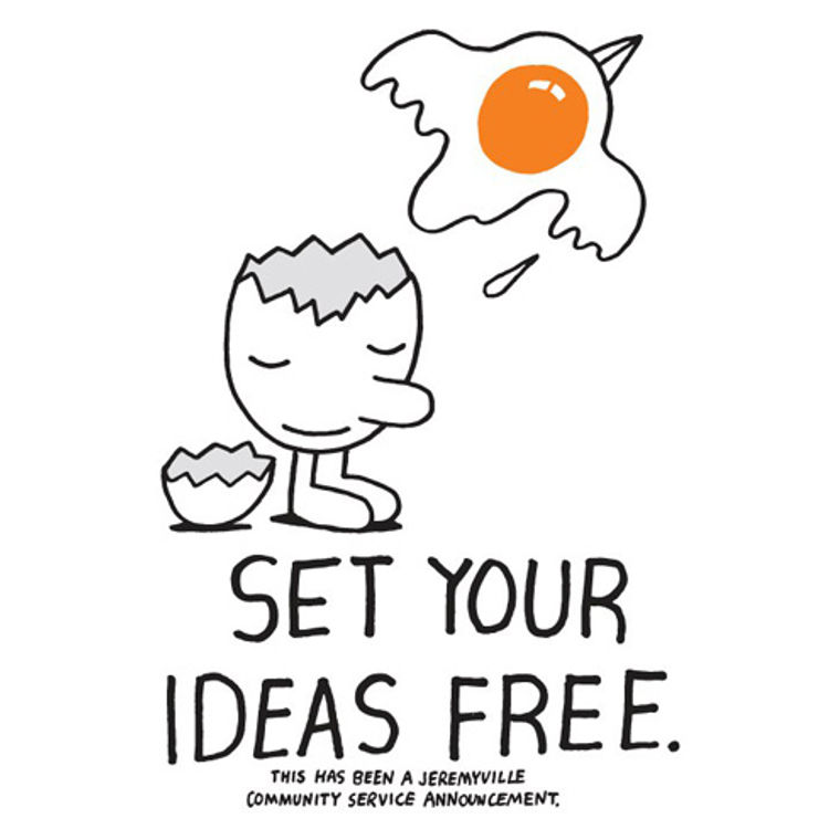 SET YOUR IDEAS FREE by Jeremyville