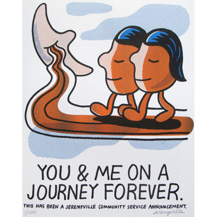 YOU & ME ON A JOURNEY FOREVER by Jeremyville