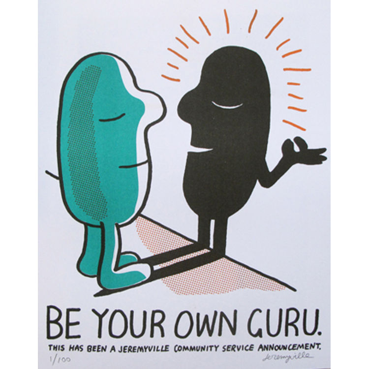 BE YOUR OWN GURU by Jeremyville