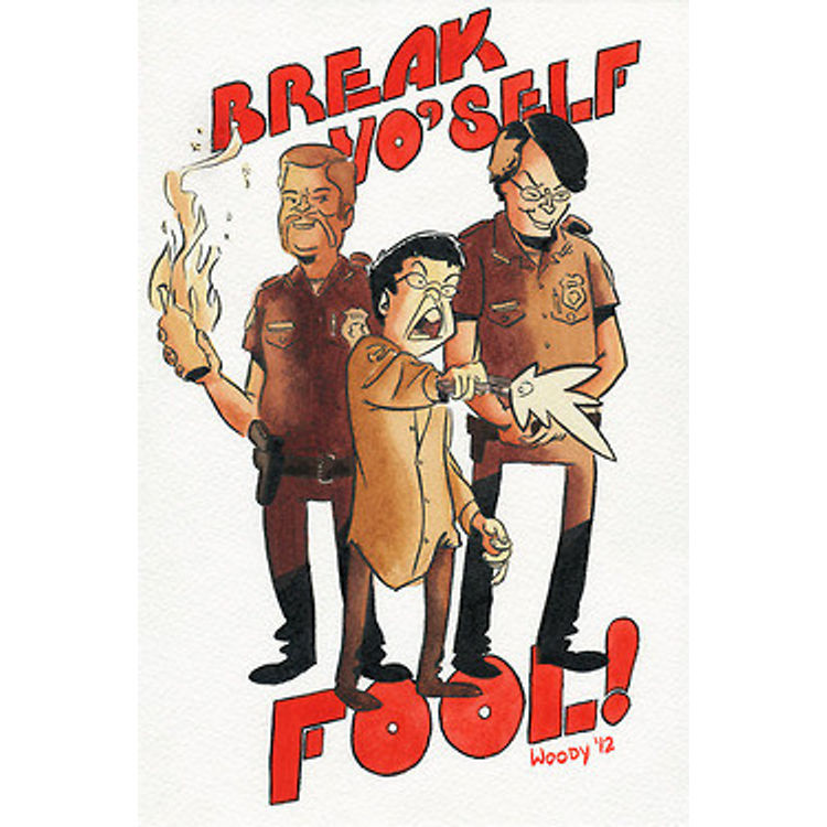 Break Yo'self Fool! by Kevin Woody