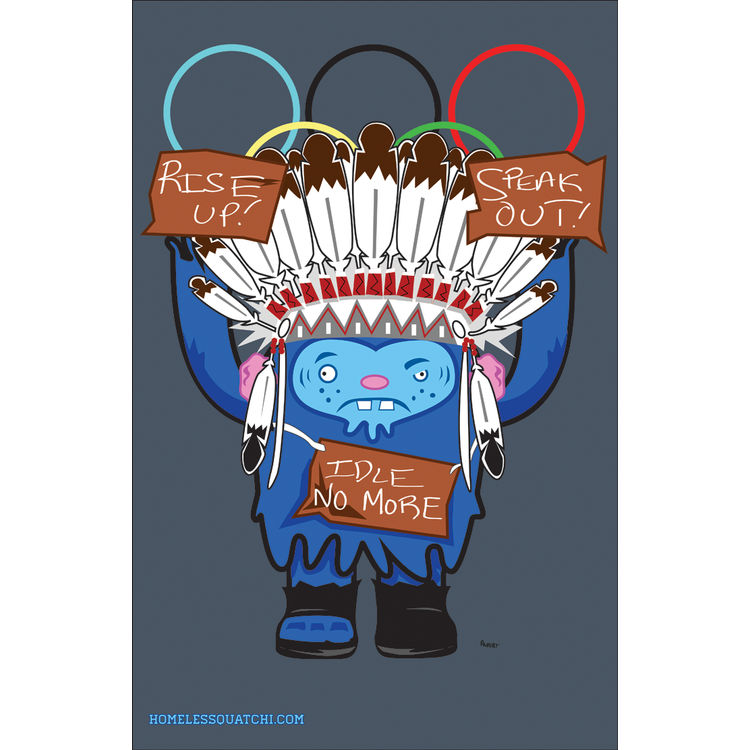 Homeless Quatchi 'Idle No More' by Albert Art