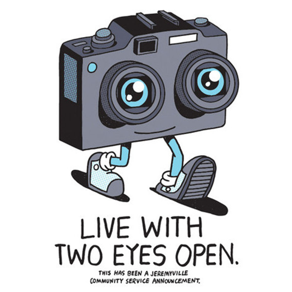 Live With Two Eyes Open
